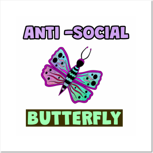 ANTI Social Butterfly Funny Quotes Posters and Art